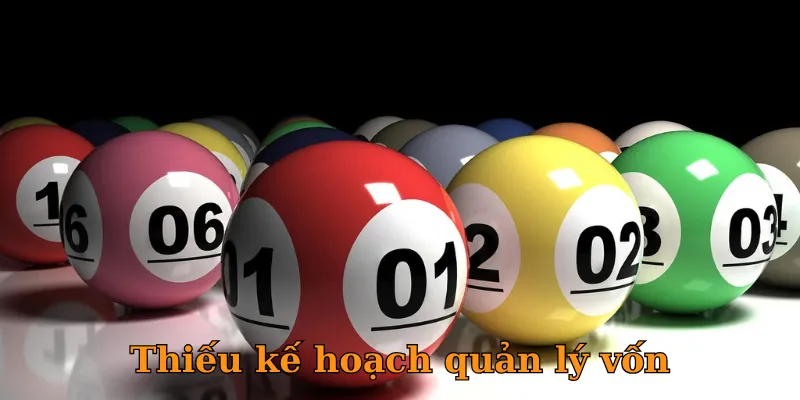 Thiếu kế hoạch quản lý vốn